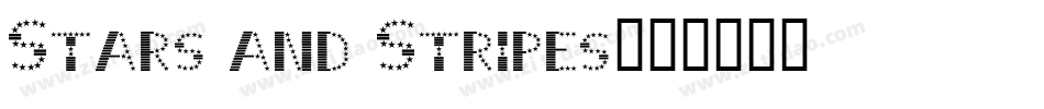 Stars and Stripes字体转换